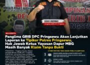 Panglima GRIB DPC Pringsewu Akan Lanjutkan Laporan ke Tipikor Polres Pringsewu, Hak Jawab Ketua Yayasan Dapur MBG Masih Banyak Klaim Tanpa Bukti