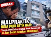 Diduga RSIA Puri Betik Hati Lakukan Malapraktik